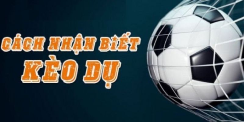 Hướng dẫn nhận ra kèo lừa dễ nhất